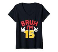 Femme Bruh, J'Ai 15 Ans, Cadeaux pour garçons et Filles, C'est Mon 15e Anniversaire T-Shirt avec Col en V