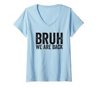 Femme Bruh We are Back to School Bruh We Back to School T-Shirt avec Col en V
