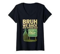 Femme Bruh We Back Now entre dans le mème amusant de la rentrée scolaire de l'Ohio T-Shirt avec Col en V