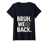 Femme Bruh We Back to School Design amusant pour enfants et adolescents T-Shirt avec Col en V