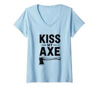 Femme Bûcheron Amusant Kiss My Axe T-Shirt avec Col en V