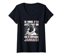 Femme Bull Terrier Humour, Si Vous N’en Avez Pas Un T-Shirt avec Col en V