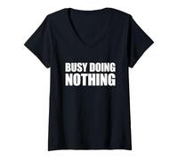 Femme Busy Doing Nothing T-Shirt avec Col en V