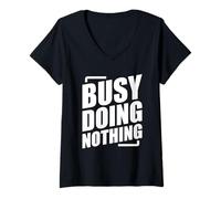 Femme Busy Doing Nothing T-Shirt avec Col en V