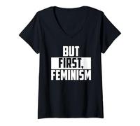 Femme But First Feminism Empowerment Citation T-Shirt avec Col en V