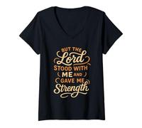Femme But The Lord Stood with Me and Gave Me Strength - Christian T-Shirt avec Col en V