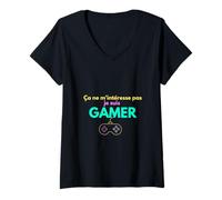 Femme Ça ne m'intéresse Pas Je suis Gamer T-Shirt avec Col en V