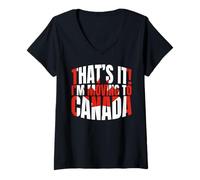 Femme Ça y est, Je déménage au Canada | Funny Canadian Love Canada T-Shirt avec Col en V