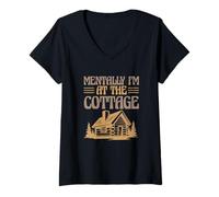 Femme Cabin Life Weekend Getaway Funny Mentally I'm At The Cottage T-Shirt avec Col en V