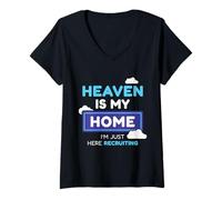 Femme Cadeau de recrutement Heaven is My Home I'm Just Here T-Shirt avec Col en V