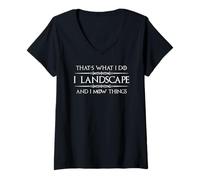 Femme Cadeaux paysagistes | I Landscape and I Mow Things Landscaping T-Shirt avec Col en V