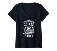 Femme Café Amusant Disant d'abord Que Je Bois Puis Faites des Trucs d'apprenti T-Shirt avec Col en V
