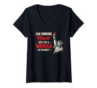 Femme Can Someone Please Just Put A Woman in Charge T-Shirt avec Col en V