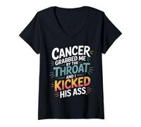 Femme Cancer Grabbed Me by The Throat and I Kicked His Ass - T-Shirt avec Col en V
