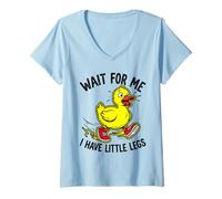 Femme Caneton Amusant avec Inscription « Wait for Me I Have Little Legs Duck » T-Shirt avec Col en V