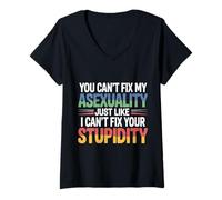Femme Can't Fix Asexuality Like You Can't Fix Stupidity - T-Shirt avec Col en V