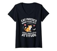 Femme Cat Physics What Flies Out Comes Back with Attitude T-Shirt avec Col en V