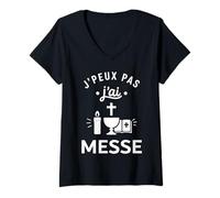 Femme Catéchiste Humour église Messe J'peux Pas J'Ai Messe T-Shirt avec Col en V
