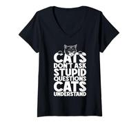 Femme Cats Don't Ask Stupid Questions Propriétaire Amusant pour Amoureux des Chats T-Shirt avec Col en V