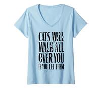 Femme Cats Will Walk All Over You Funny Cat Lover Paw Print Citation T-Shirt avec Col en V