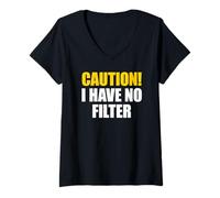 Femme Caution I Have No Filter T-Shirt avec Col en V