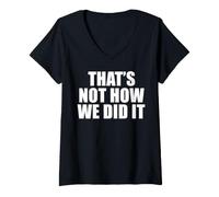 Femme Ce n'est Pas comme ça Que Nous l'avons Fait T-Shirt avec Col en V
