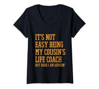 Femme Ce n'est Pas Facile d'être Le Coach de Vie de Mon Cousin T-Shirt avec Col en V