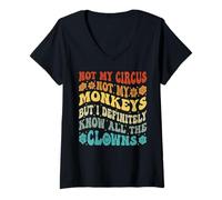 Femme Ce n'est Pas Mon Cirque, Pas Mes singes, mais Je connais Tous Les Clowns T-Shirt avec Col en V