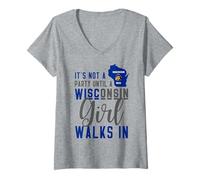 Femme Ce n'est pas une fête tant qu'une fille du Wisconsin ne marche pas dans le Wisconsin T-Shirt avec Col en V