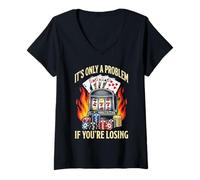 Femme Ce n'est Un problème Que si Vous perdez Funny Gambling Bootleg T-Shirt avec Col en V