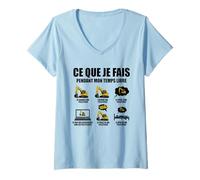 Femme Ce Que Je Fais Pendant Mon Temps Libre Pelleteuse drôle T-Shirt avec Col en V
