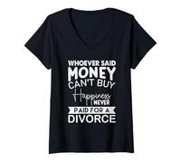 Femme Celui Qui a Dit Que l'argent ne Peut Pas Acheter Le Bonheur n'a jamais payé pour Une Division T-Shirt avec Col en V
