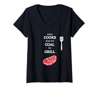 Femme Celui Qui Cuisine n'a Pas de Charbon pour Faire Griller la Viande T-Shirt avec Col en V