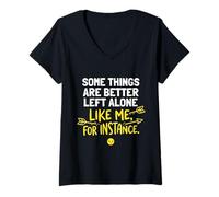 Femme Certaines Choses sont Mieux laissées seules, comme Moi, par Exemple, C'est drôle T-Shirt avec Col en V