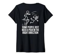 Femme Certaines Personnes Ont Besoin de Pousser dans la Bonne T-Shirt avec Col en V