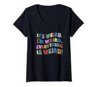 Femme C'est Bizarre, Je suis Bizarre Inspiration Motivation T-Shirt avec Col en V