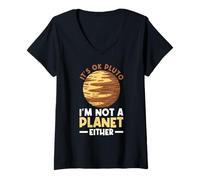 Femme C'est Bon Pluton - Je ne suis Pas Une planète Non Plus - Pluto Planet Space T-Shirt avec Col en V