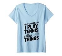 Femme C'est ce Que Je Fais Je Joue au Tennis et Je Sais des Choses T-Shirt avec Col en V