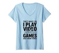 Femme C'est ce Que Je Fais Je Joue aux Jeux vidéo et Je Sais des Choses T-Shirt avec Col en V