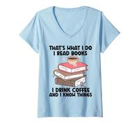 Femme C'est ce Que Je Fais Je lis des Livres Je Bois du café Je Sais des Choses T-Shirt avec Col en V