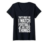 Femme C'est ce Que Je Fais. Je Regarde Le Football et Je Sais des Choses T-Shirt avec Col en V