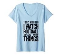 Femme C'est ce Que Je Fais. Je Regarde Le Football et Je Sais des Choses T-Shirt avec Col en V