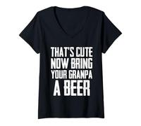 Femme C'est drôle, C'est Mignon, Maintenant, apporte Une bière à Ton Grand-père T-Shirt avec Col en V