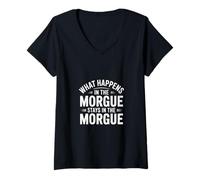 Femme C'est drôle de dire ce Qui se Passe à la Morgue T-Shirt avec Col en V