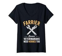 Femme C'est drôle de dire « Farrier » Parce Que Les vétérinaires Ont Besoin de héros, trop de Femmes et d'hommes T-Shirt avec Col en V
