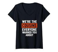 Femme C'est drôle de dire Que Les Cousins Dont Tout Le Monde Vous a mis en Garde T-Shirt avec Col en V