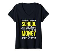 Femme C'est drôle, évidemment, Je suis devenue gardienne d'école pour l'argent T-Shirt avec Col en V