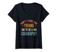 Femme C'est drôle, n'ai-Je Pas l'air trop Jeune pour être Grand-père ? Fête des Pères T-Shirt avec Col en V
