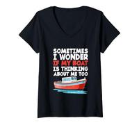 Femme C'est drôle, Parfois, Je me Demande si Mon Bateau Pense Aussi à Moi T-Shirt avec Col en V