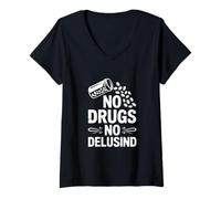 Femme C'est drôle, Pas de Drogue, Pas d'illusion, de dire sobriété T-Shirt avec Col en V